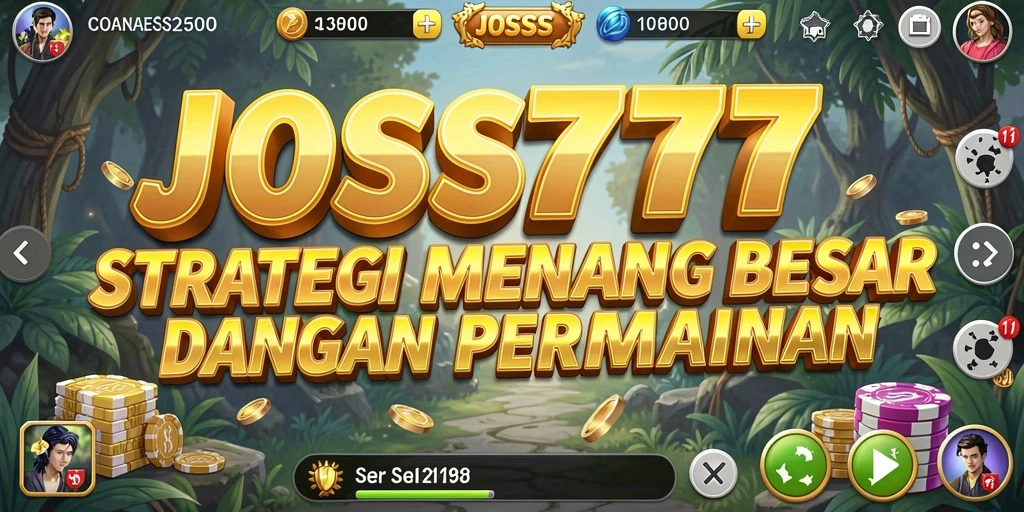Gambaran gameplay strategis yang mendebarkan dalam JOSS777.